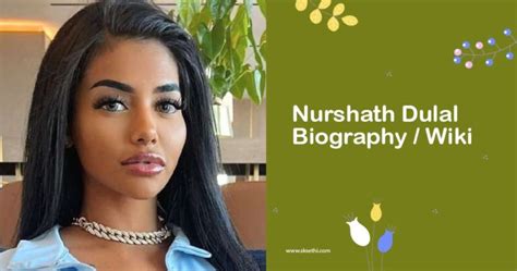 nurshath dula|Nurshath Dulal: Explore Their Life and Achievements